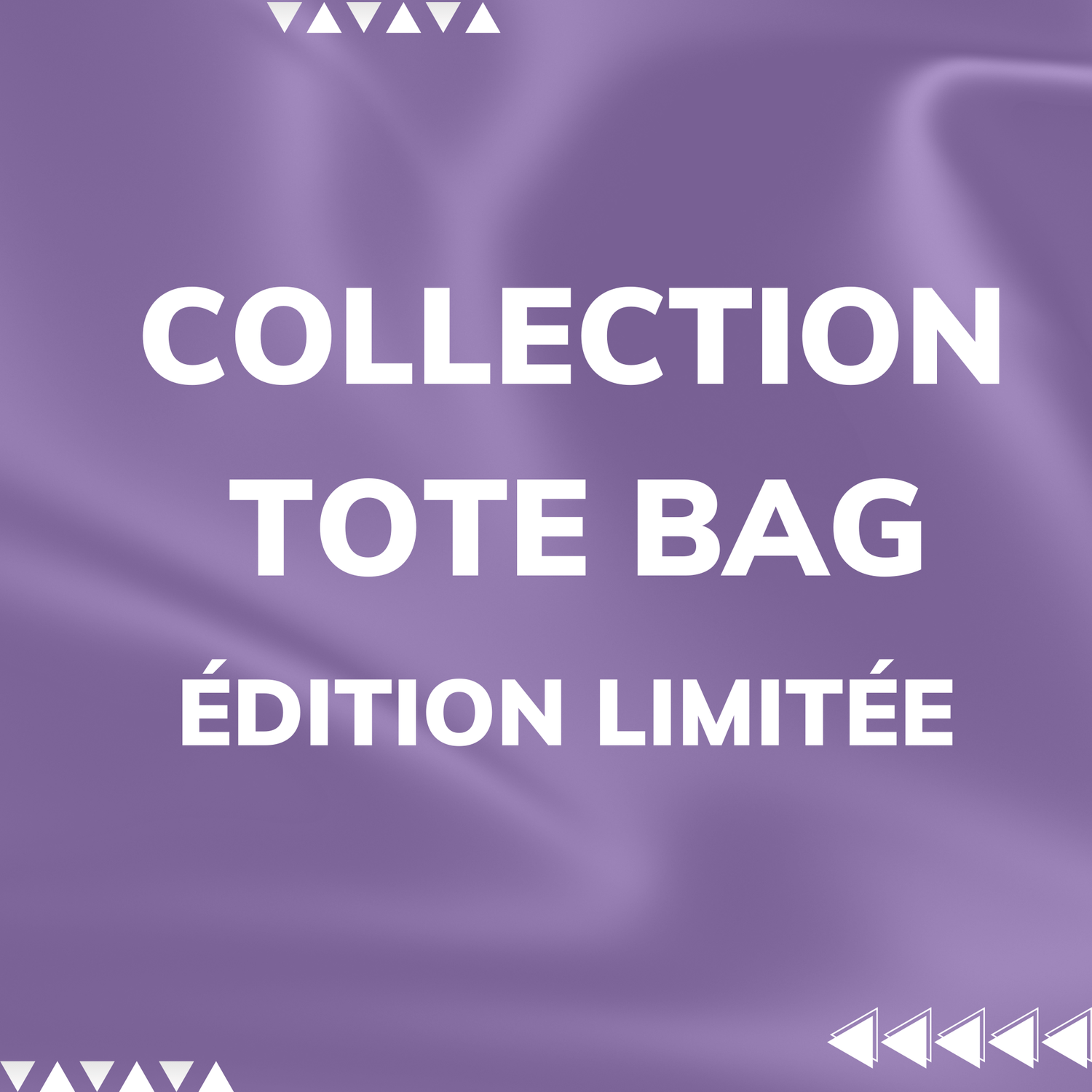Collection Tote bag  Disponible en précommande – Édition limitée